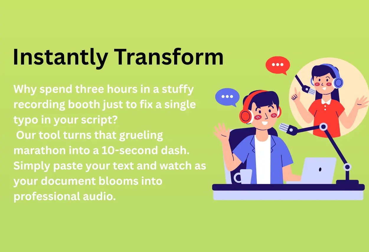 Instantly Transform Your Scripts into Speech